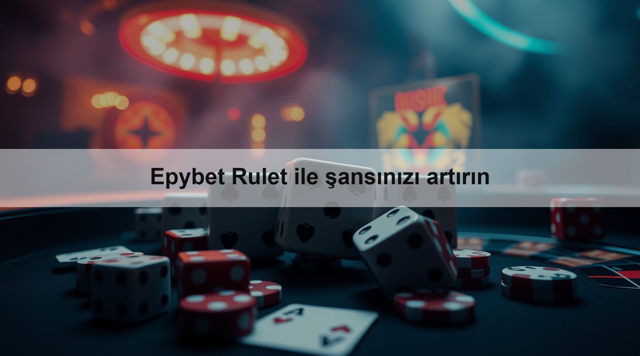Epybet Rulet ile şansınızı artırın