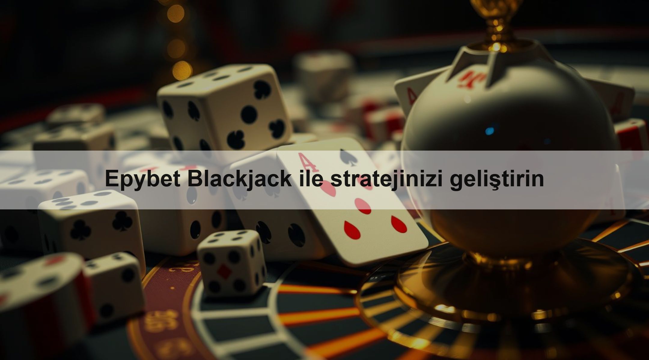 Epybet Blackjack ile stratejinizi geliştirin