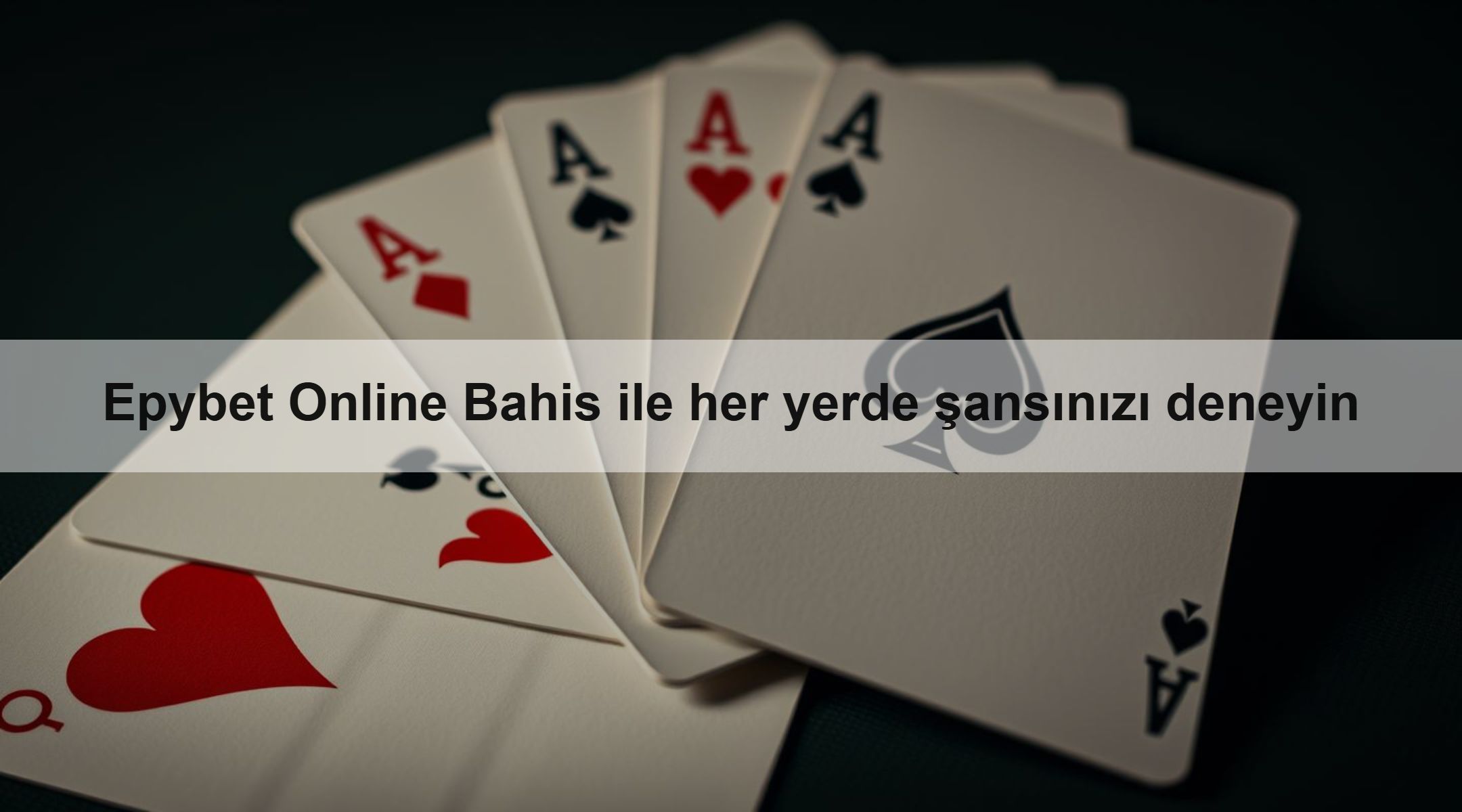 Epybet Online Bahis ile her yerde şansınızı deneyin